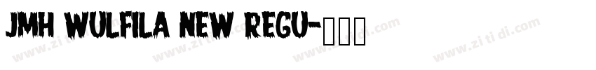 JMH Wulfila New Regu字体转换